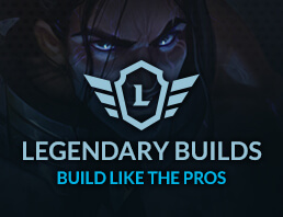 Legendary Builds